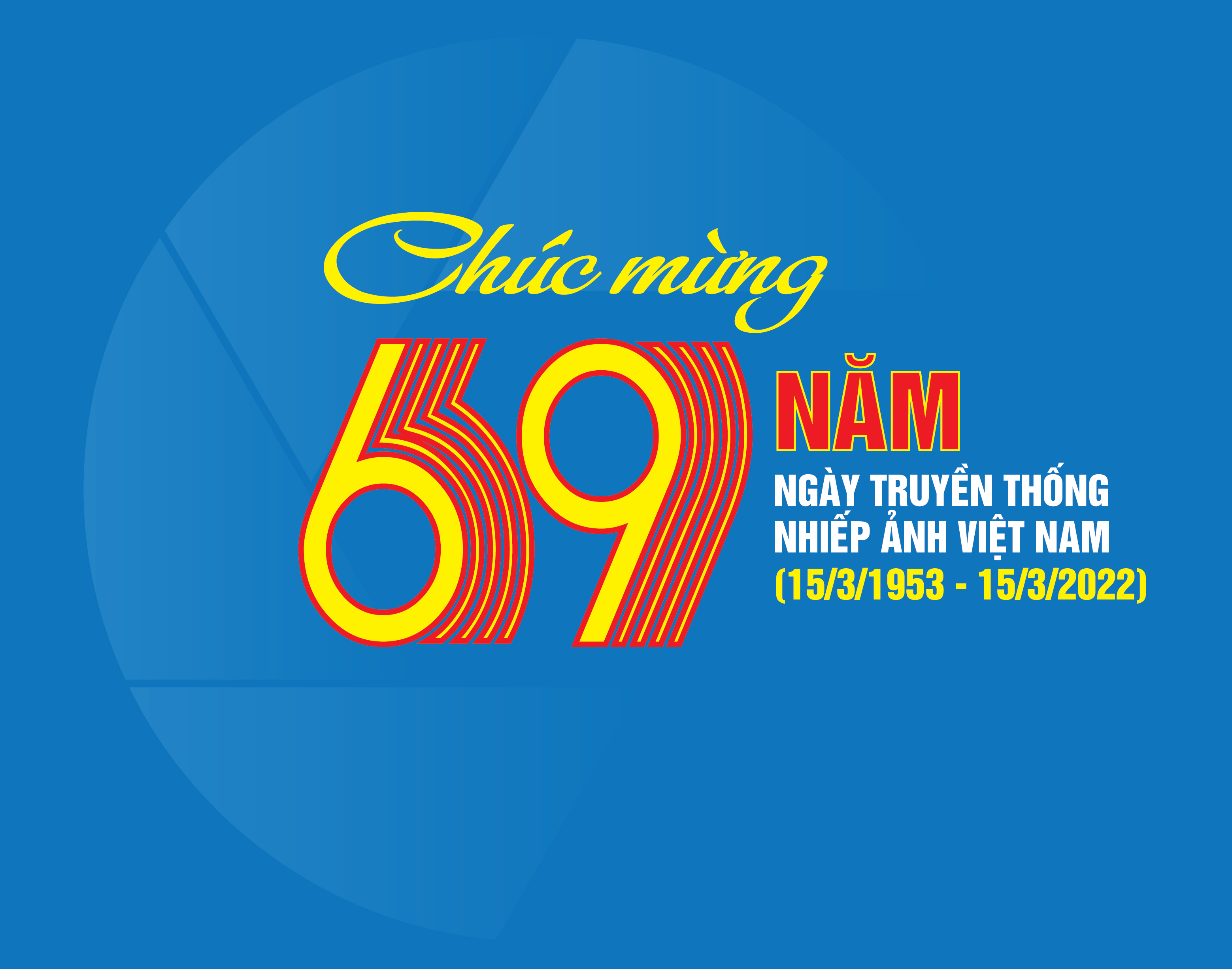 Kỷ niệm 69 năm Ngày Truyền thống Nhiếp ảnh Việt Nam (15/3/1953 – 15/3/2022)